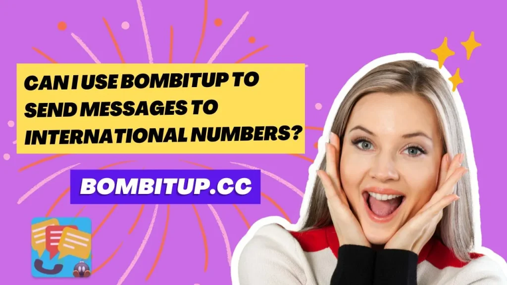 Can I use BombitUP to send messages to international numbers?